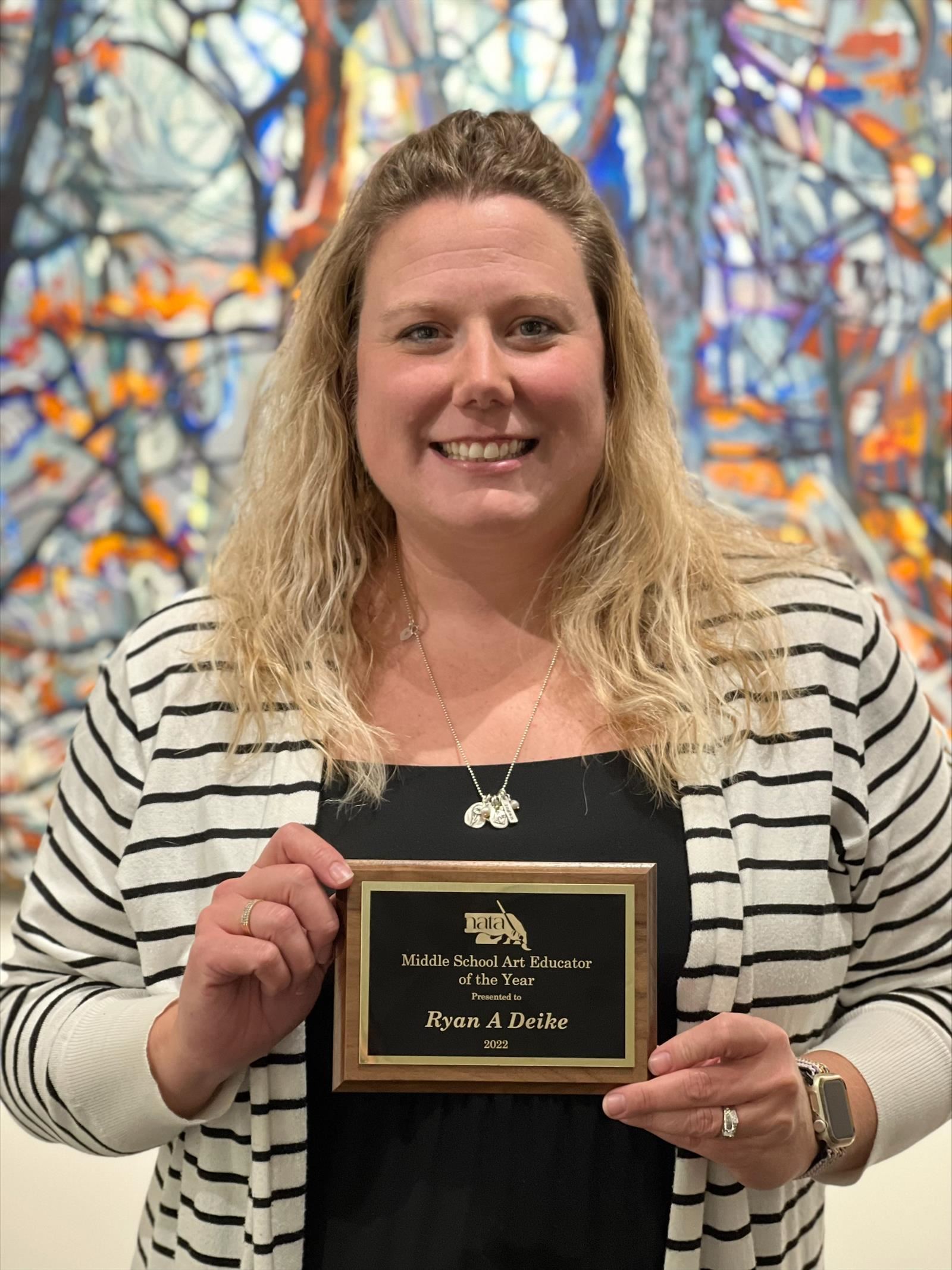  Congratulations Mrs. Dieke! Middle School Art Educator of the Year!